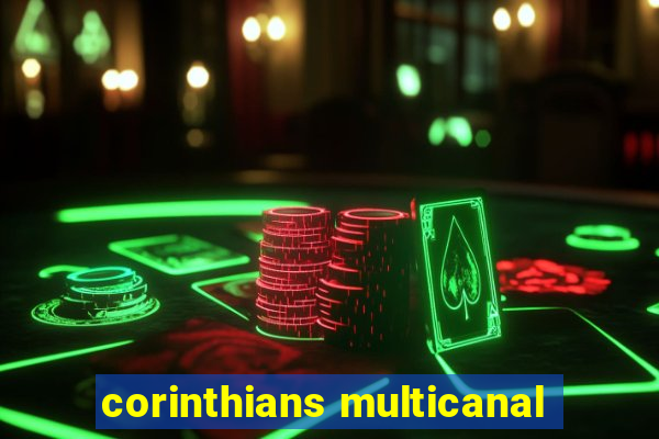 corinthians multicanal